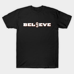 BELIEVE 9 CINCINNATI T-Shirt